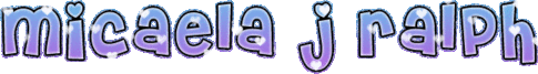 Micaela J Ralph